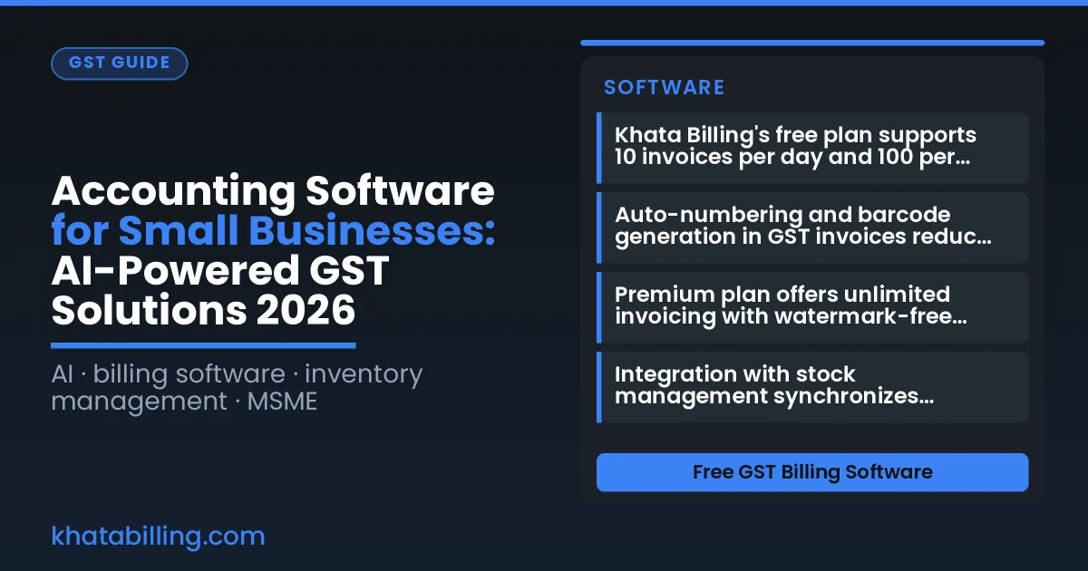 Accounting Software for Small Businesses: AI-Powered GST Solutions 2026